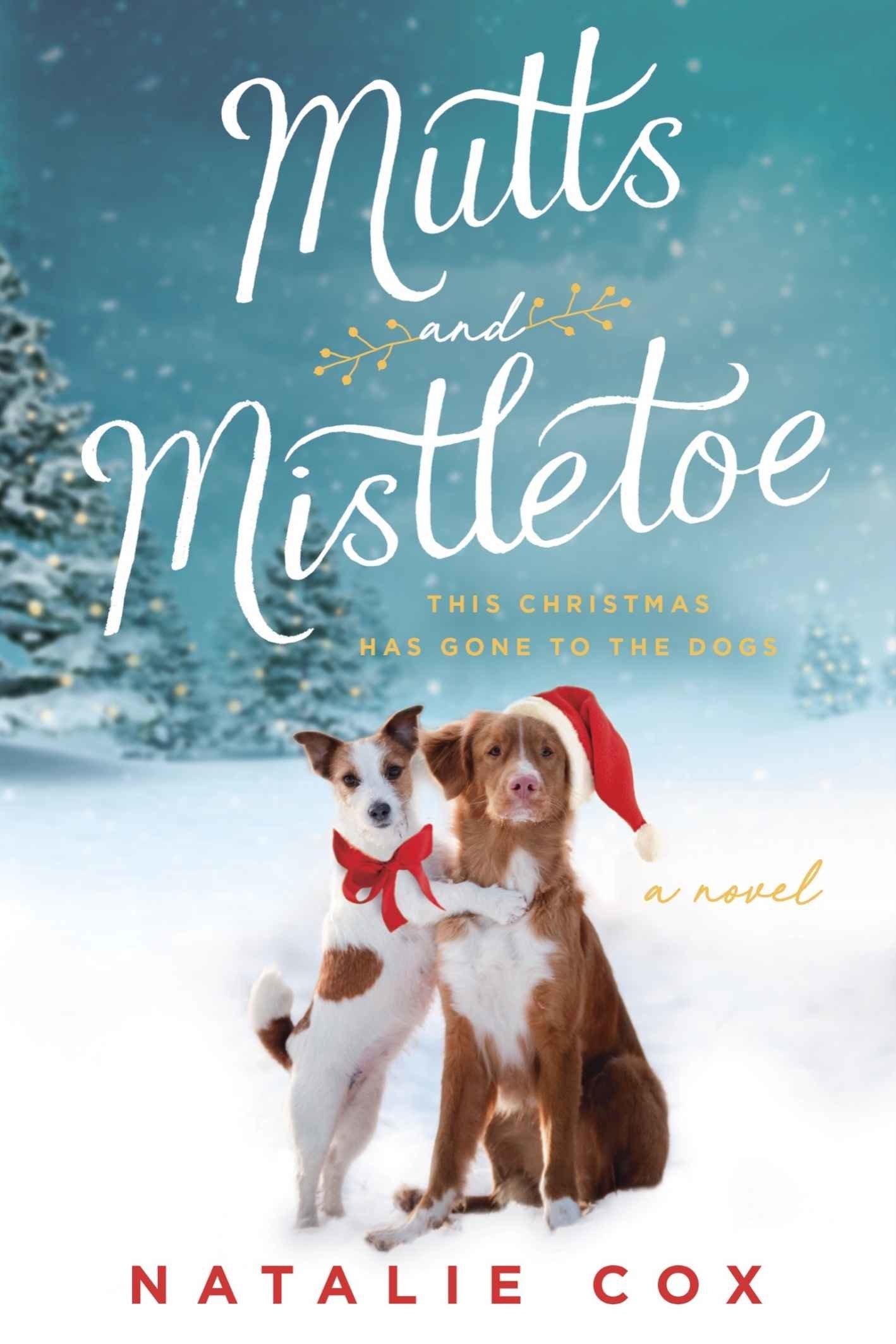 Cover of &quot;Mutts and Mistletoe&quot; by Natalie Cox