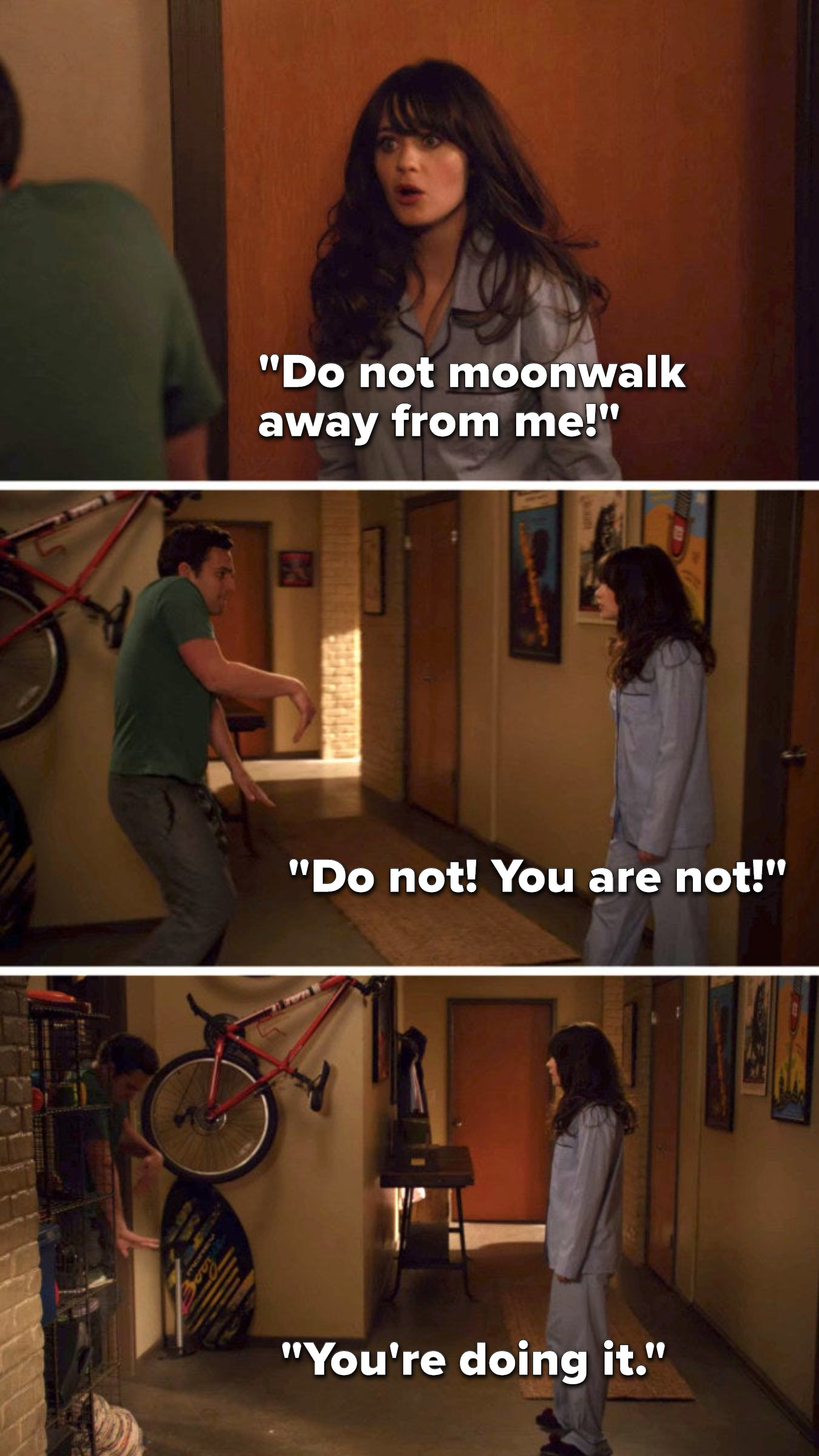 As Nick panic moonwalks away, Jess says, &quot;Do not moonwalk away from me, do not, you are not, you&#x27;re doing it&quot;