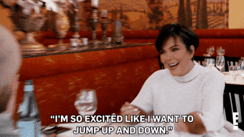 Kris Jenner saying &quot;I&#x27;m so excited, I want to jump and down&quot;