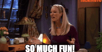 a gif of pheobe from friends saying &quot;so much fun!&quot;