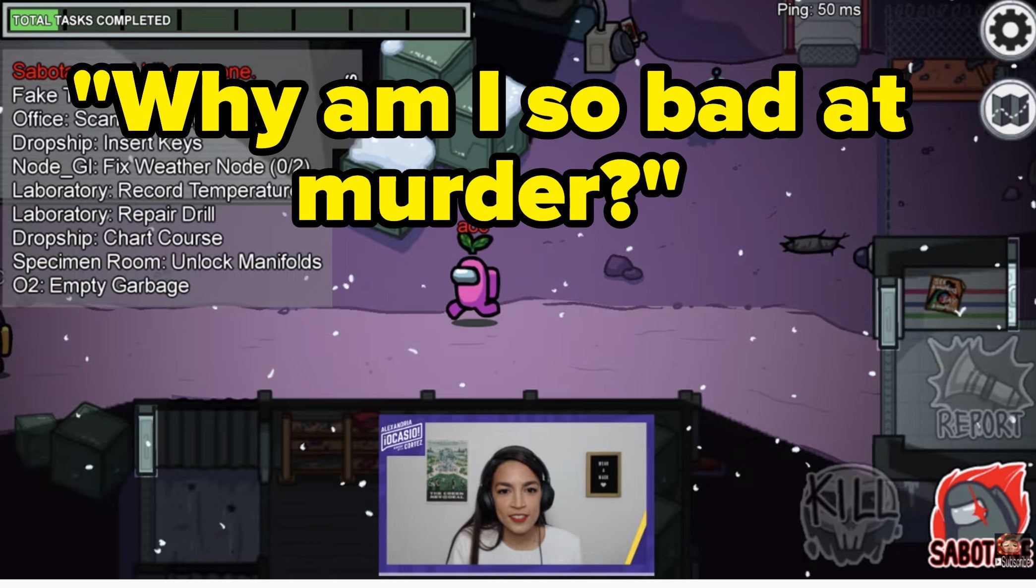AOC says, Why am I so bad at murder? while playing