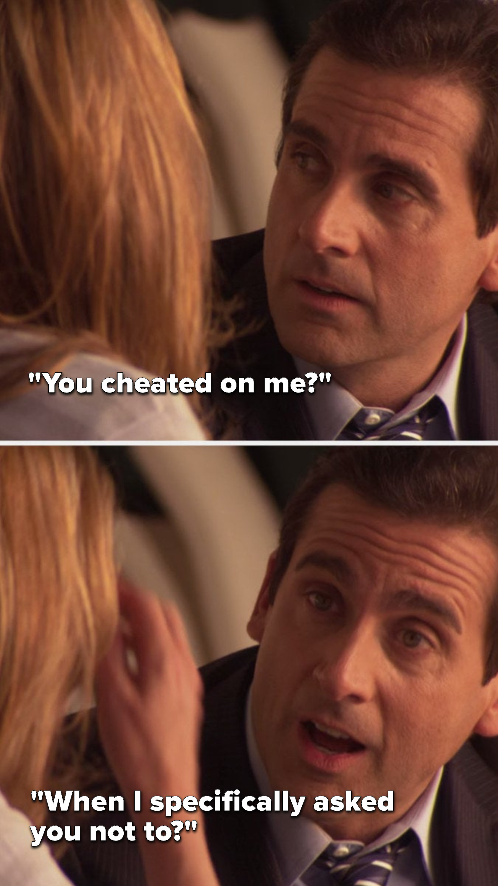 Michael asks, “You cheated on me, when I specifically asked you not to&quot;