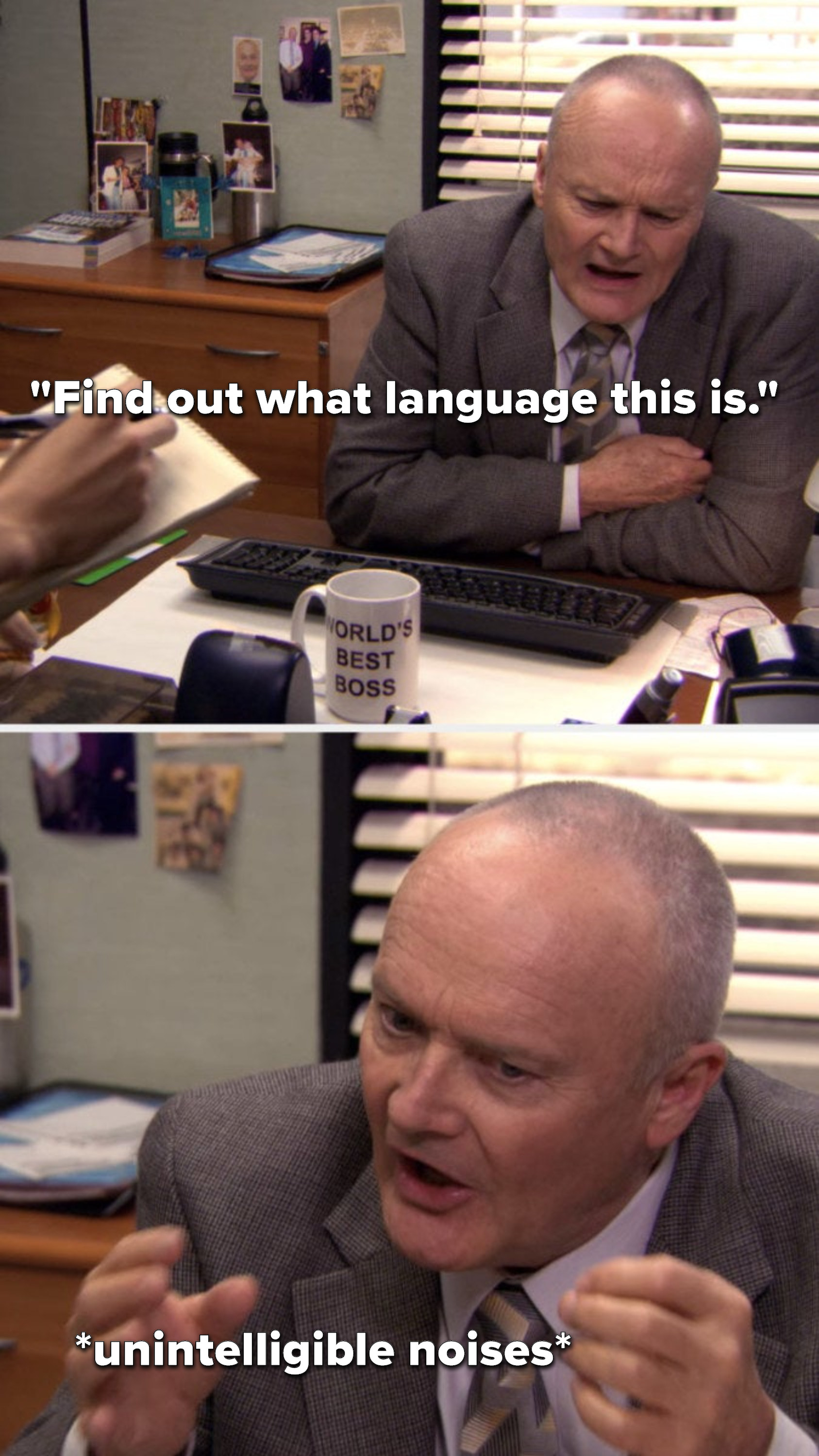 Creed says, Find out what language this is and then makes unintelligible noises