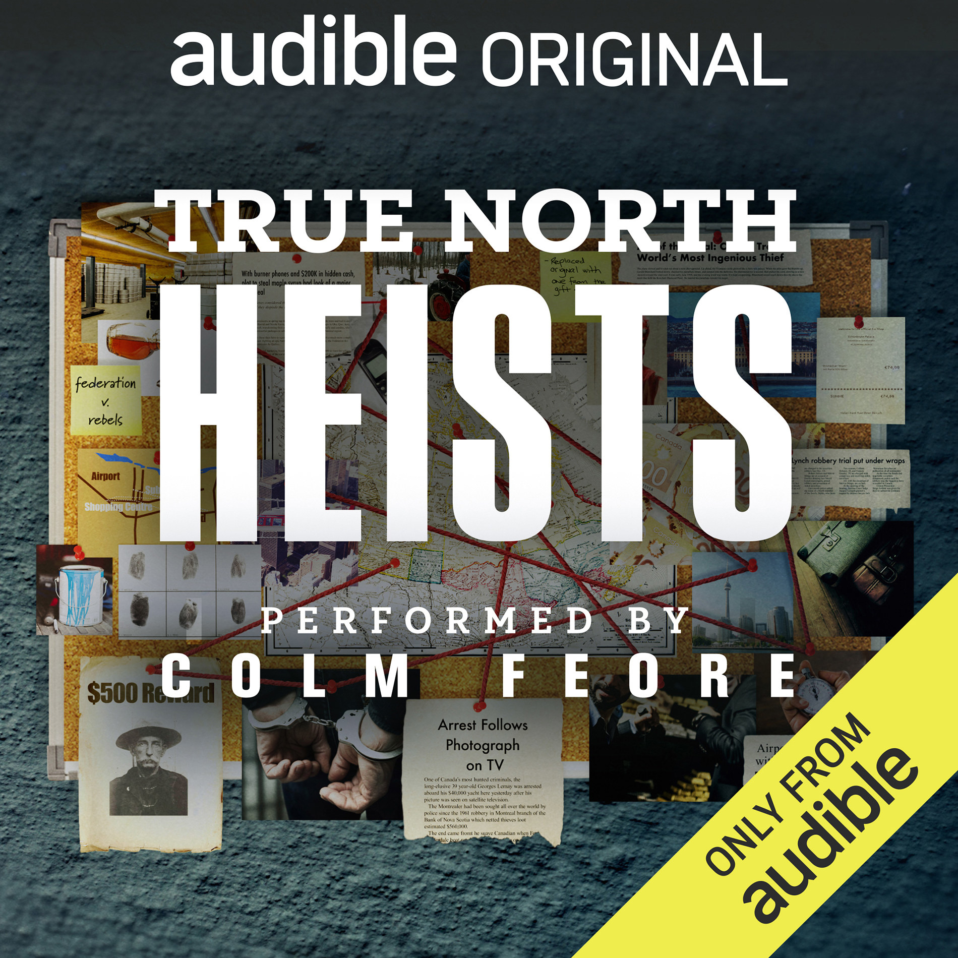 The cover of Colm Feore&#x27;s audiobook &quot;True North Heists&quot;