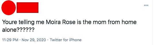 youre telling me moira rose is the mom from home alone