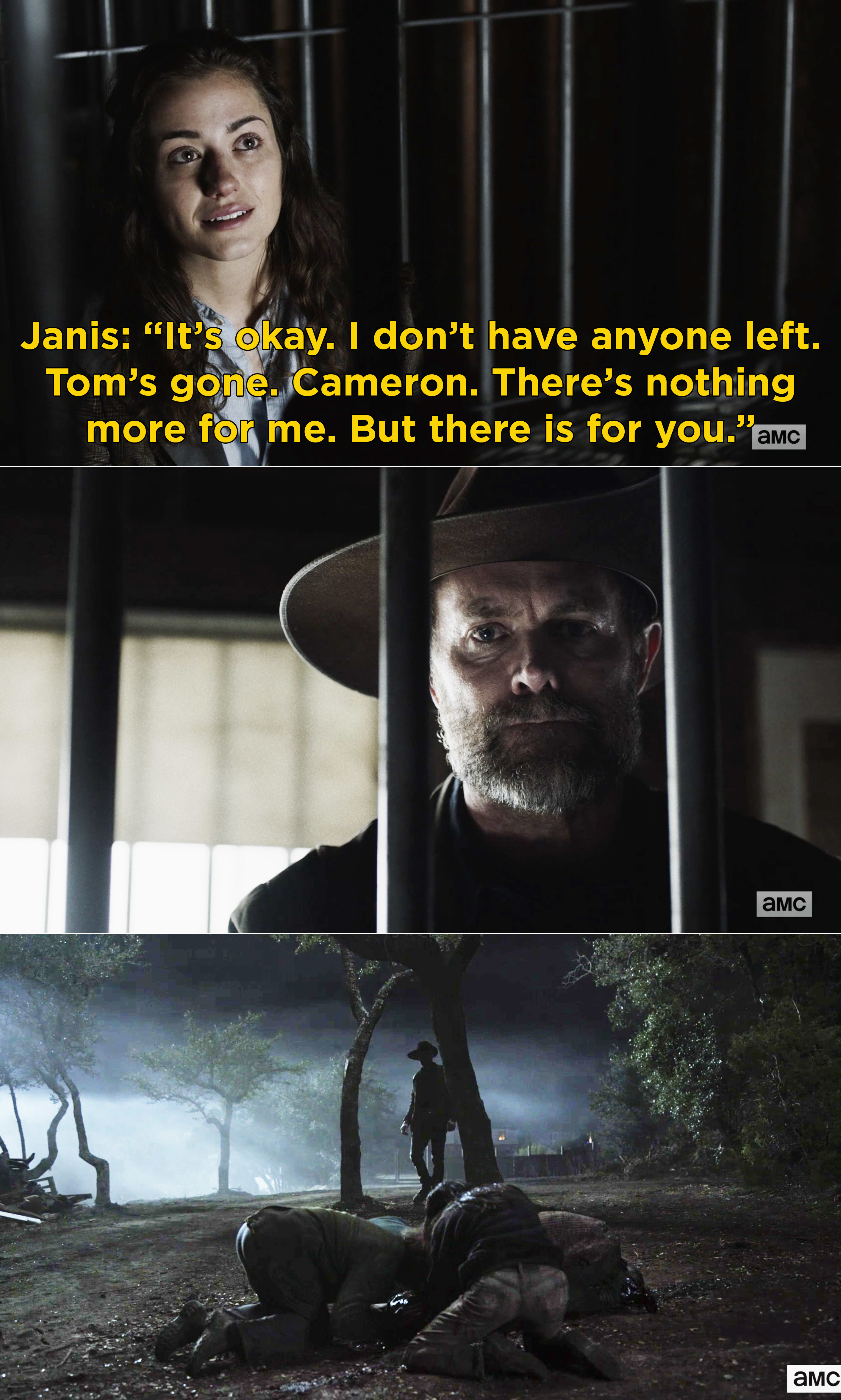 Janis telling John, "It’s okay. I don’t have anyone left. Tom’s gone. Cameron. There’s nothing more for me. But there is for you"