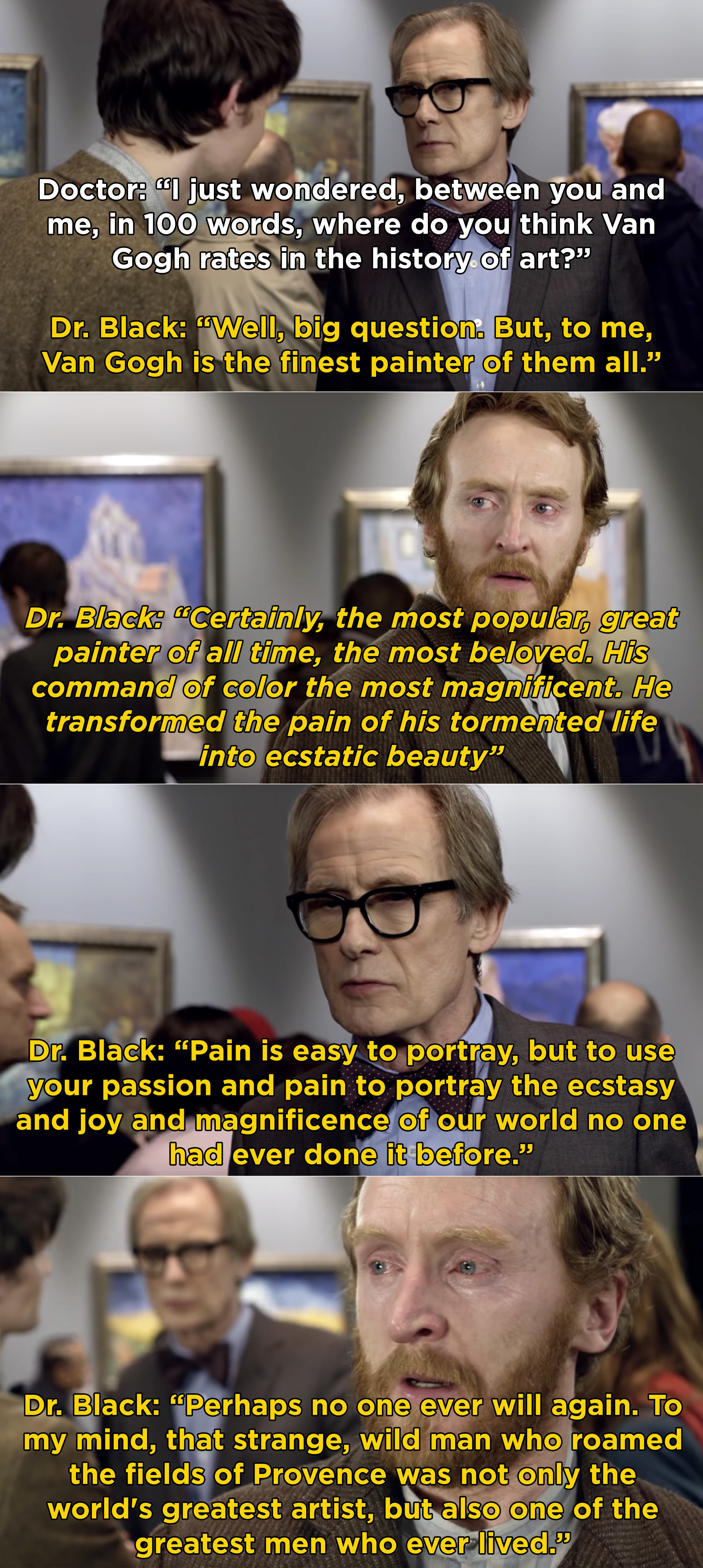 Dr. Black explaining why Vincent Van Gogh became one of the best artists and how his art mattered, while Vincent listens and cries