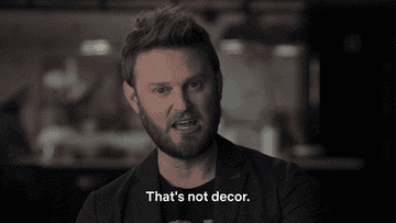Bobby from Queer Eye saying, &quot;That&#x27;s not decor&quot;
