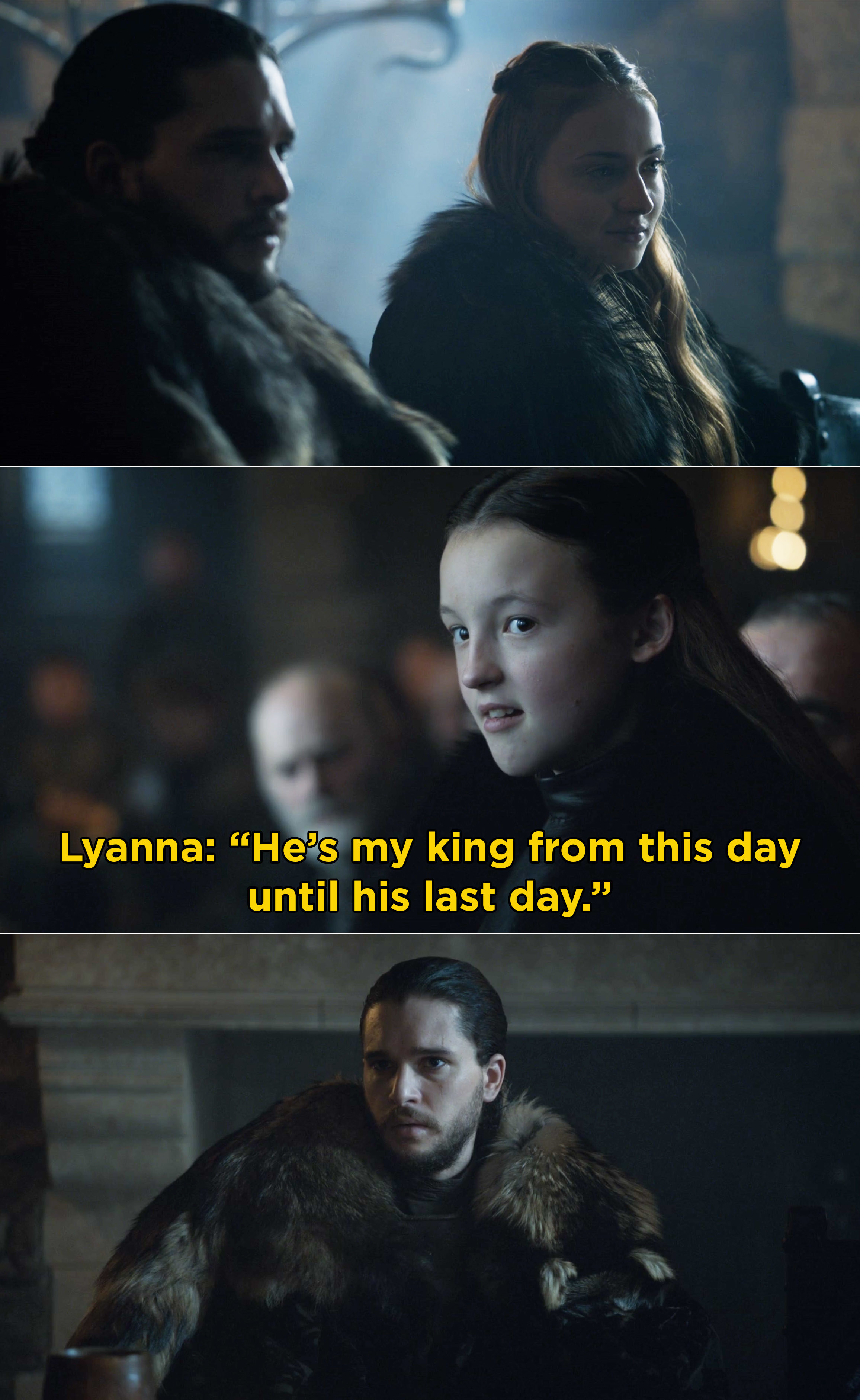 Lyanna saying, &quot;He’s my king from this day until his last day&quot;