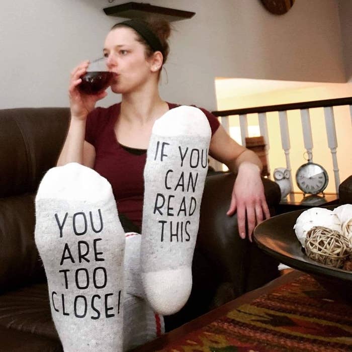 Socks that say if you can read this you are too close