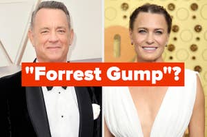 Tom Hanks and Robin Wright with the question, "Forrest Gump?"