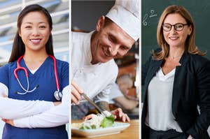 A nurse, a chef, and a teacher