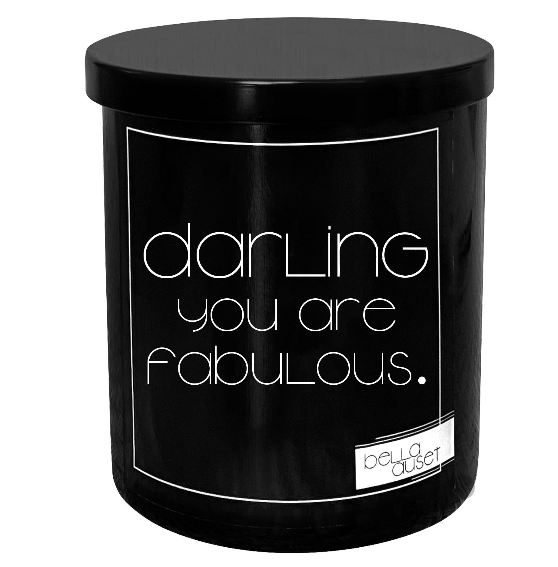 Black lidded candle that says &quot;darling you are fabulous.&quot;