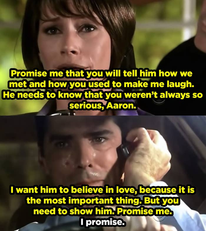 Haley telling Hotch to promise to teach their son how to love, before she&#x27;s murdered.