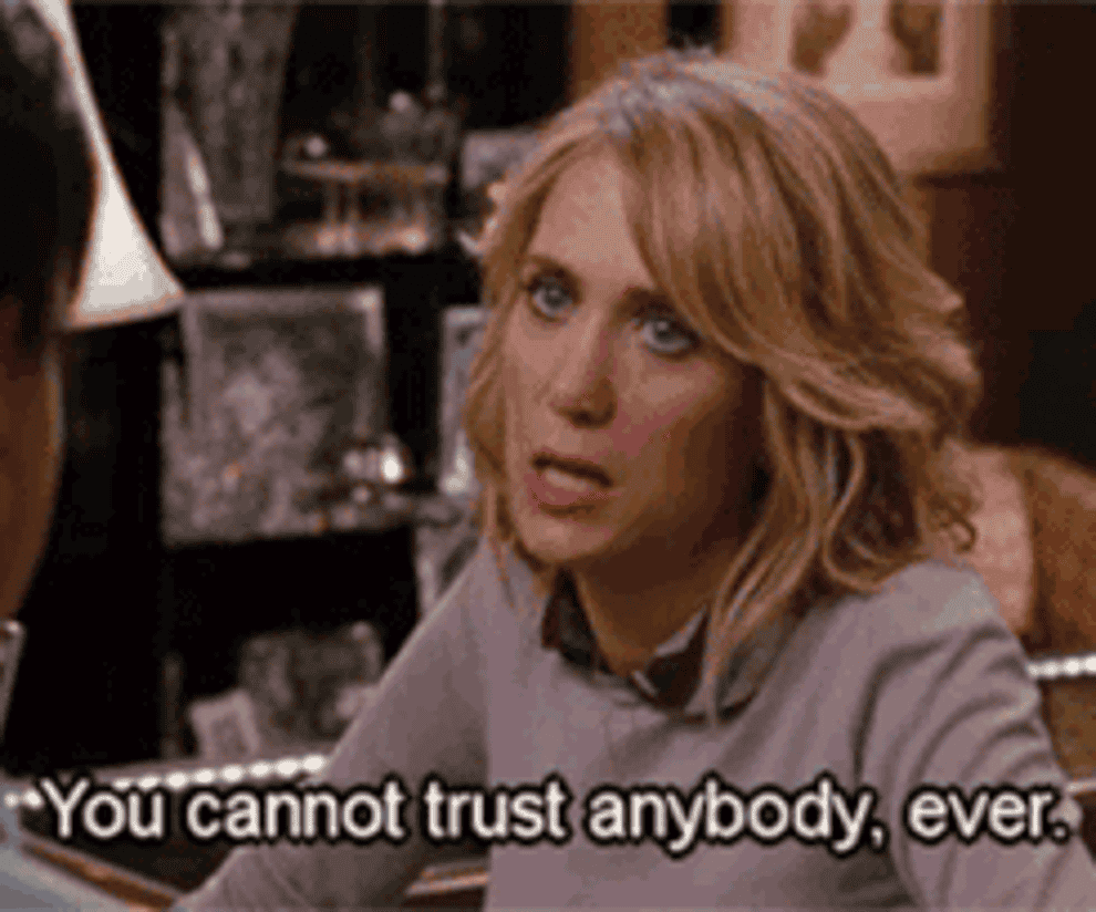 gif that says &quot;you cannot trust anybody, ever&quot;