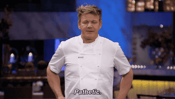 Gordon Ramsay on &quot;Hell&#x27;s Kitchen&quot; looks disappointed as he says &quot;pathetic&quot;