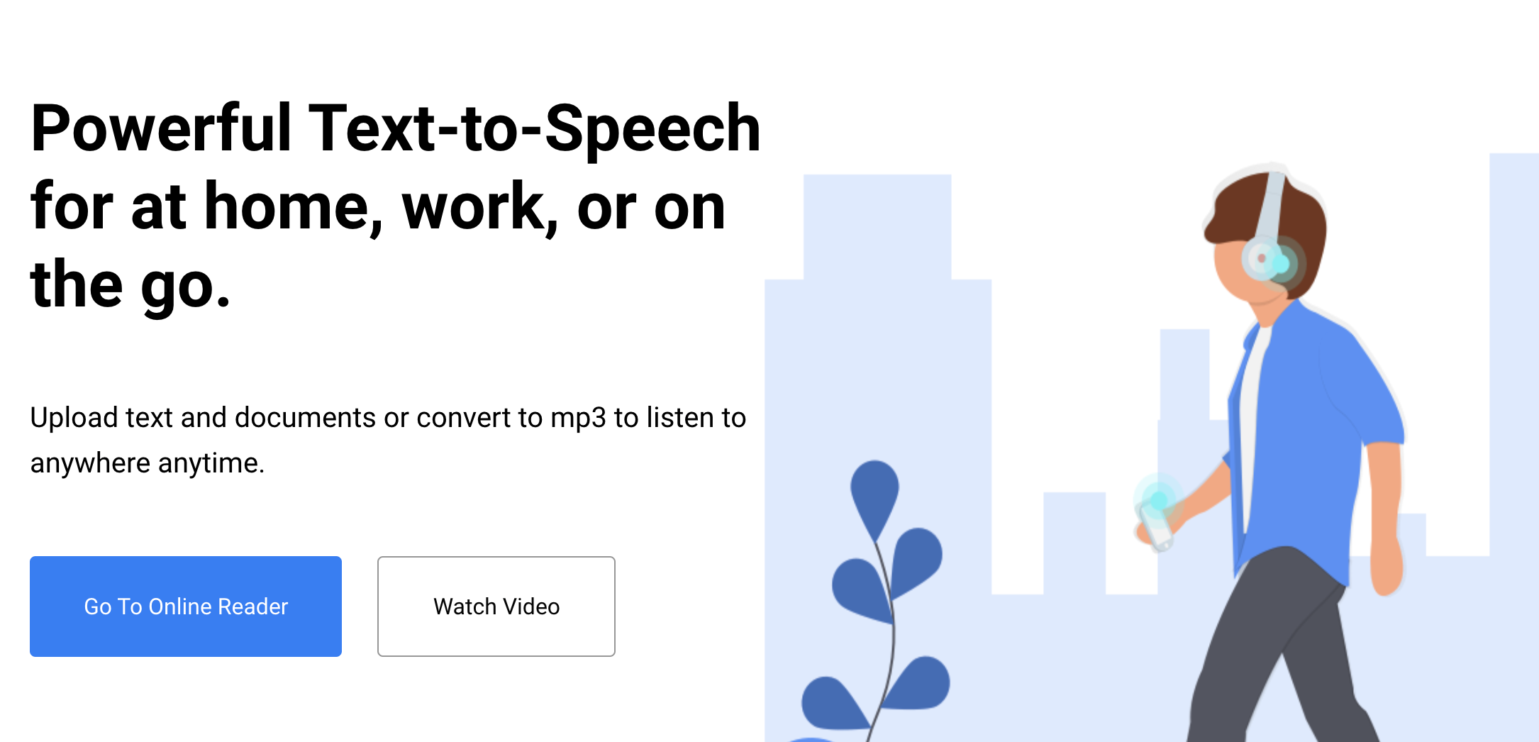 homepage advertising powerful text-to-speech with buttons to watch a video or go to the reader