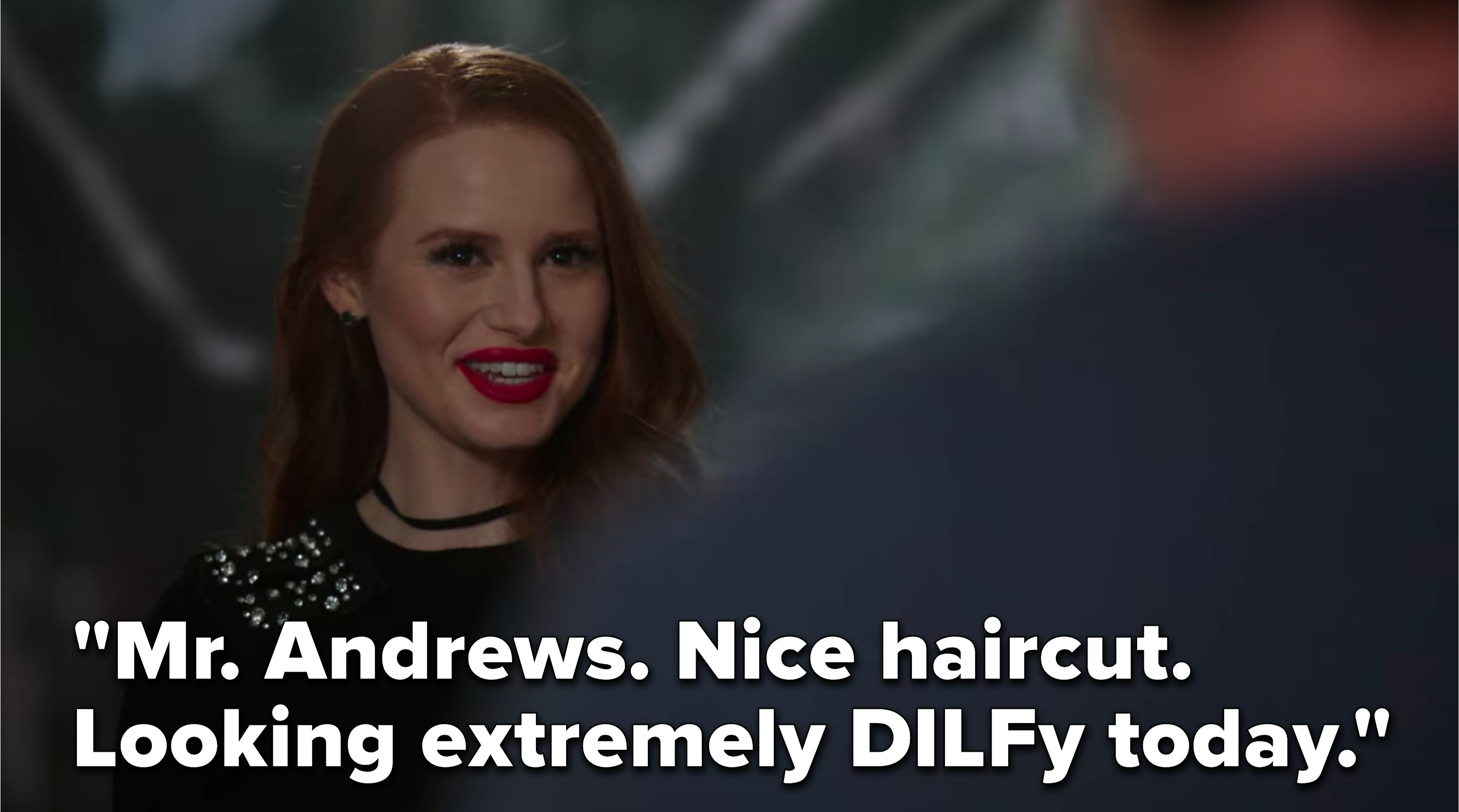 Cheryl says, &quot;Mr. Andrews, nice haircut, looking extremely DILFy today&quot;