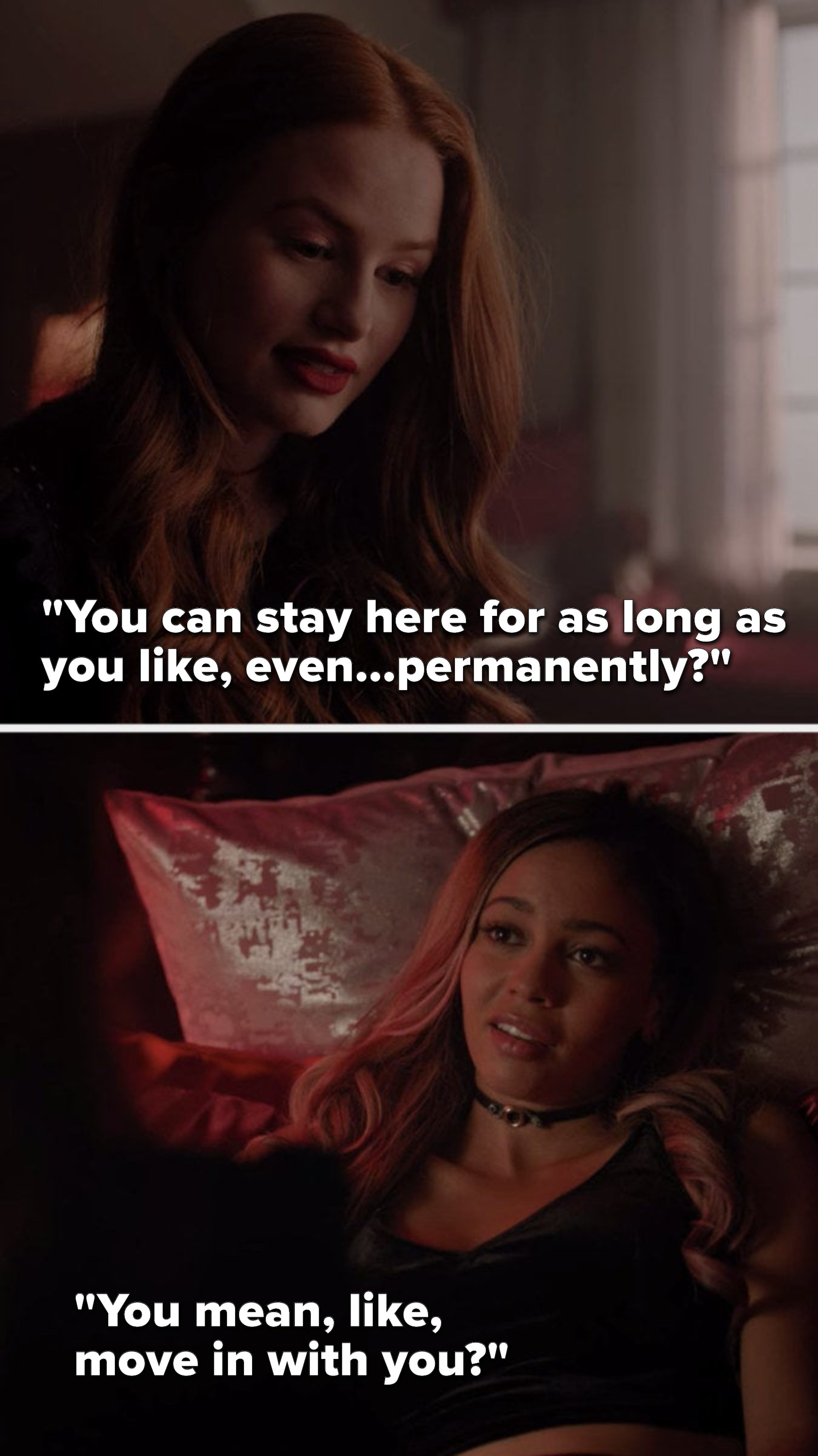 Cheryl says, &quot;You can stay here for as long as you like, even...permanently,&quot; and Toni asks, &quot;You mean, like, move in with you&quot;