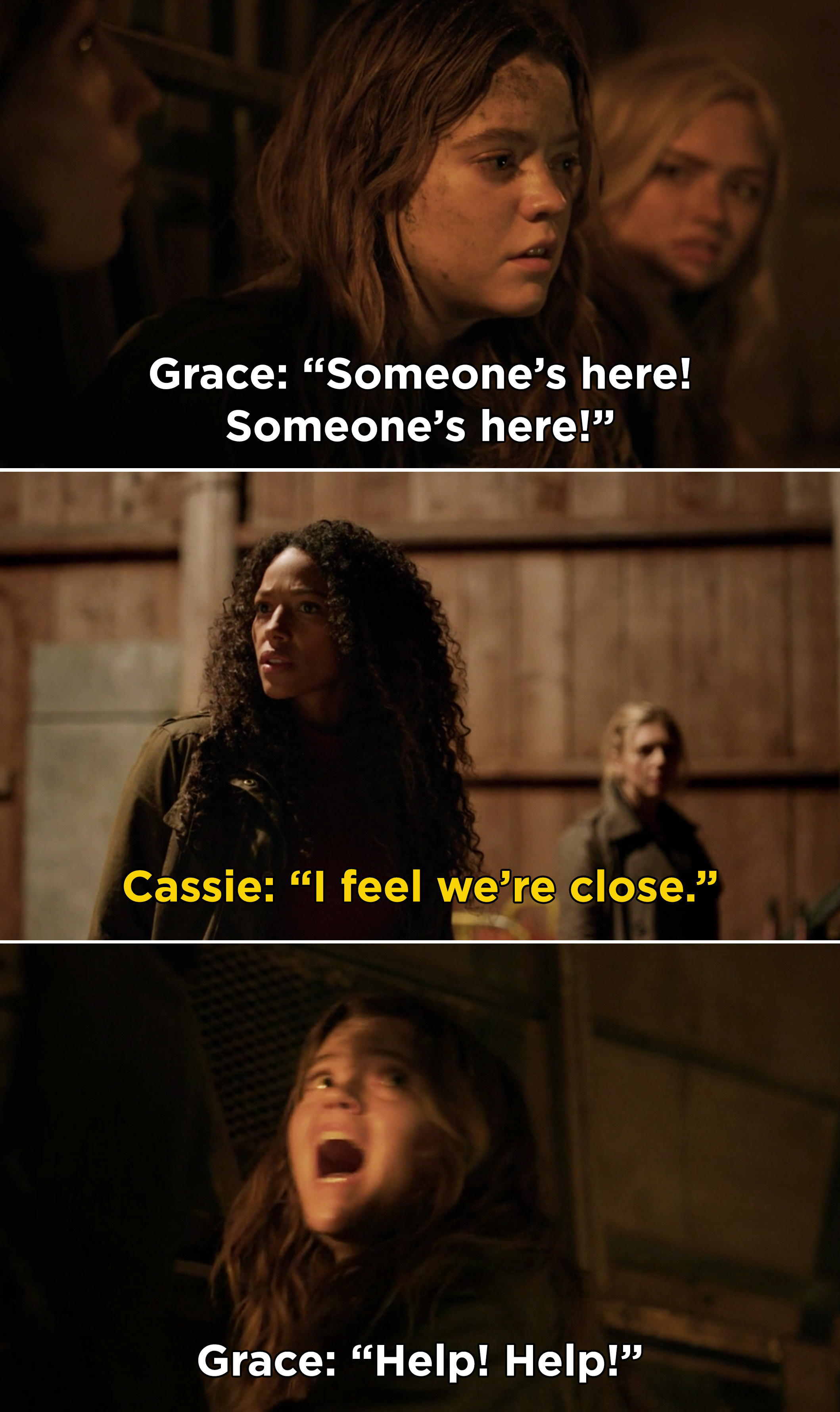 Grace realizing someone is there and shouting help and Cassie telling Jenny, &quot;I feel we&#x27;re close&quot;
