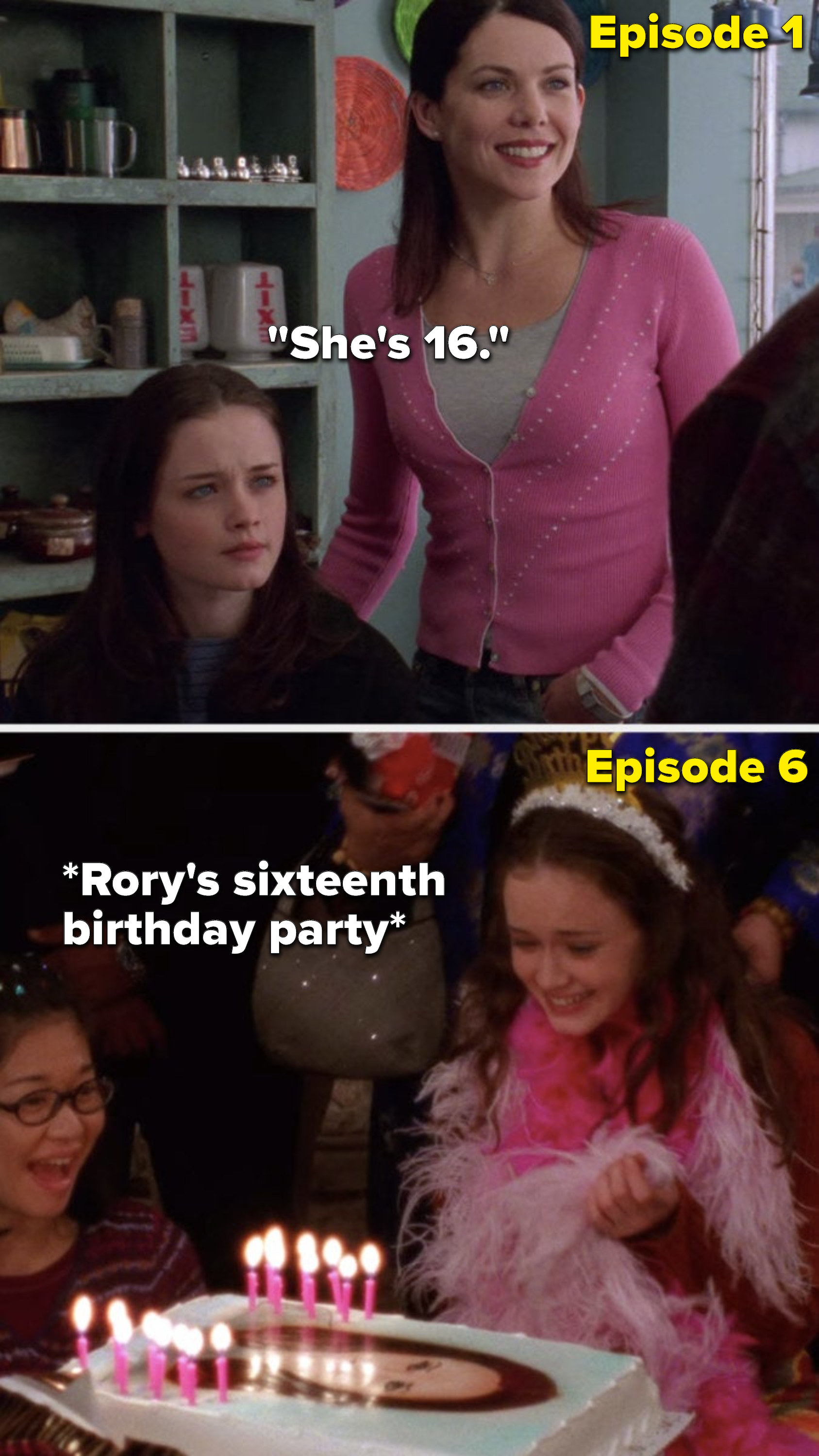 In the first episode, Lorelai says about Rory, &quot;She&#x27;s 16,&quot; but in Episode 6, Rory has her sixteenth birthday party