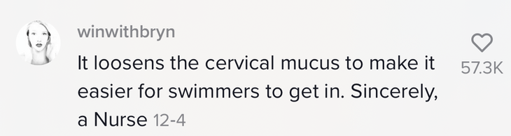 Screenshot from TikTok of a nurse saying it loosens cervical mucous for sperm to get in.