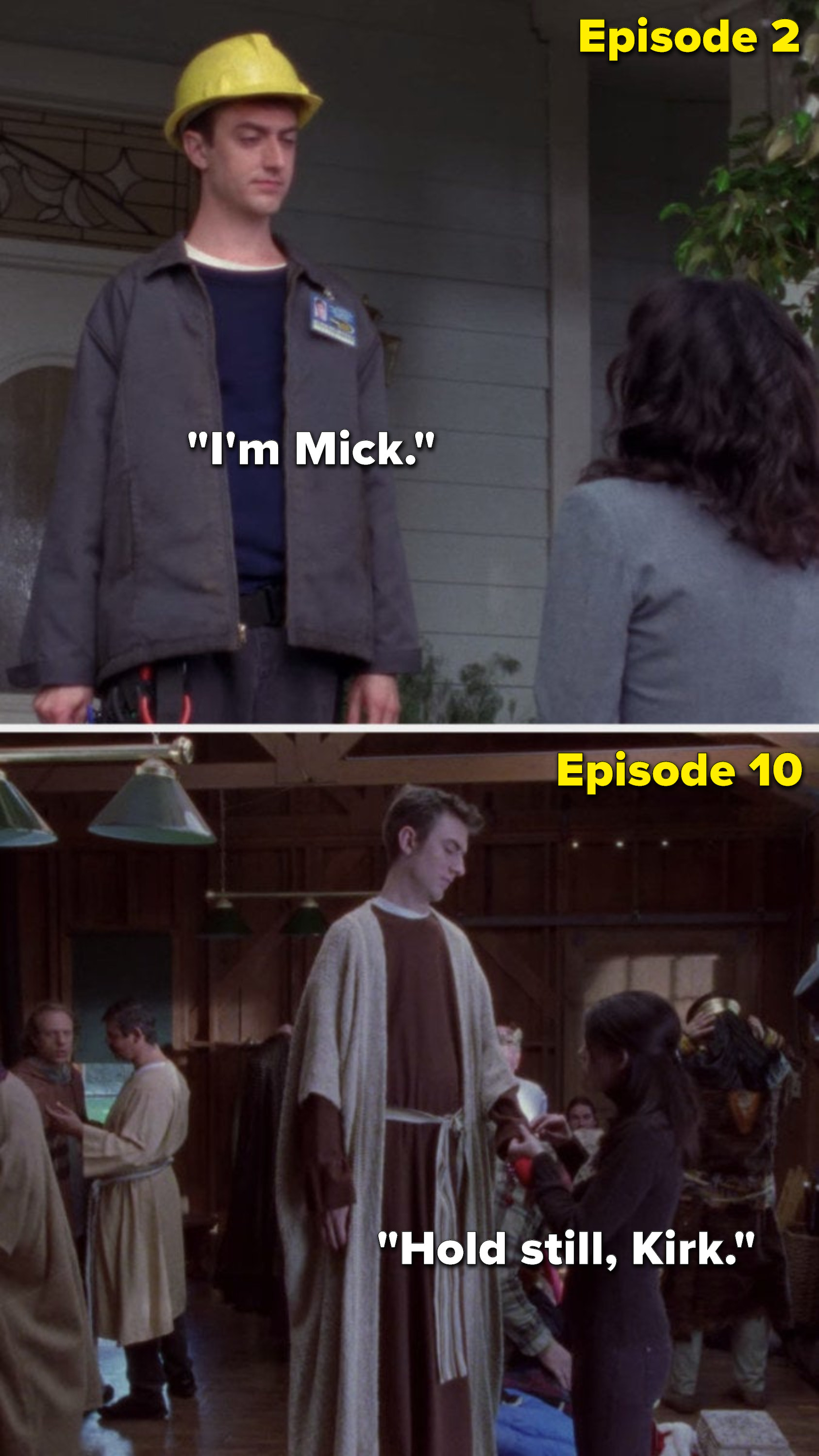 In episode 2, Kirk says, &quot;I&#x27;m Mick,&quot; but in Episode 10 Lorelai says to him, &quot;Hold still, Kirk&quot;