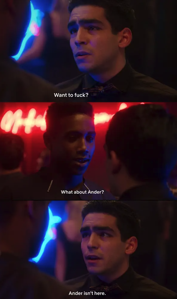 Omar asking Malick if he wants to hook up; when Malick asks &quot;What about Ander?&quot;, Omar replies &quot;Ander isn&#x27;t here&quot;