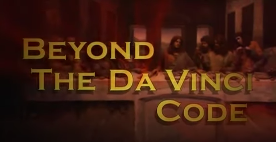 A title card for &quot;Beyond the Da Vinci Code&quot;