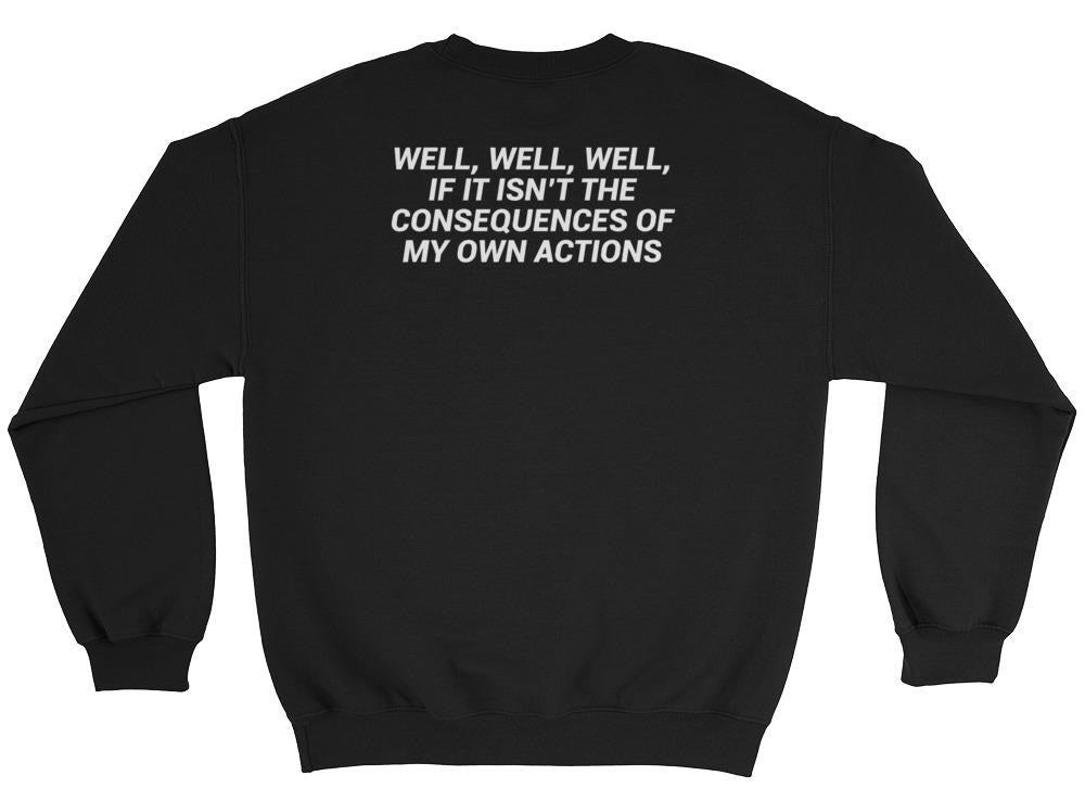 Consequences sweatshirt