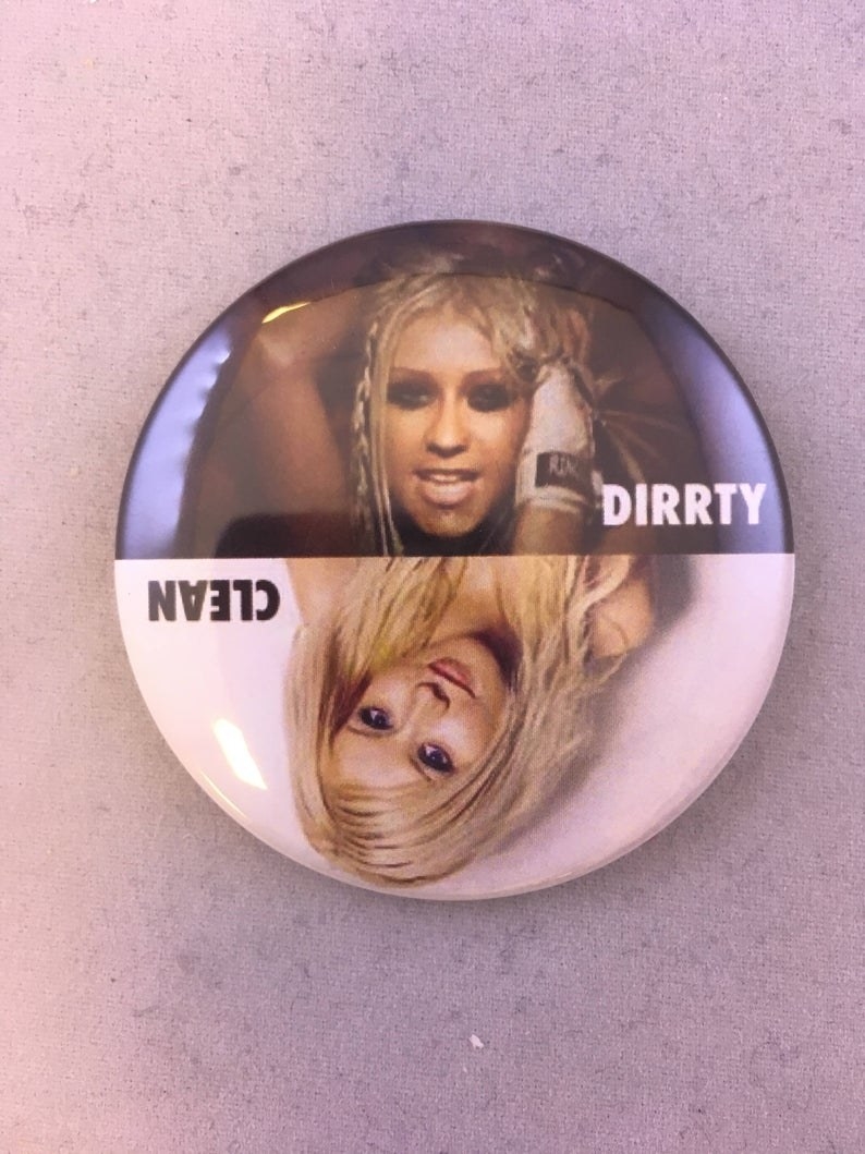 Christina Aguilera dishwasher magnet with &quot;Clean&quot; and a clean cut makeup/hair look, then her from the &quot;dirrty&quot; music video 