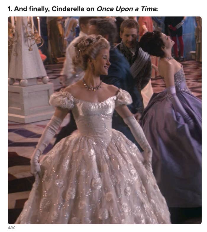 Cinderella from Once Upon a Time in a ballgown as my #1