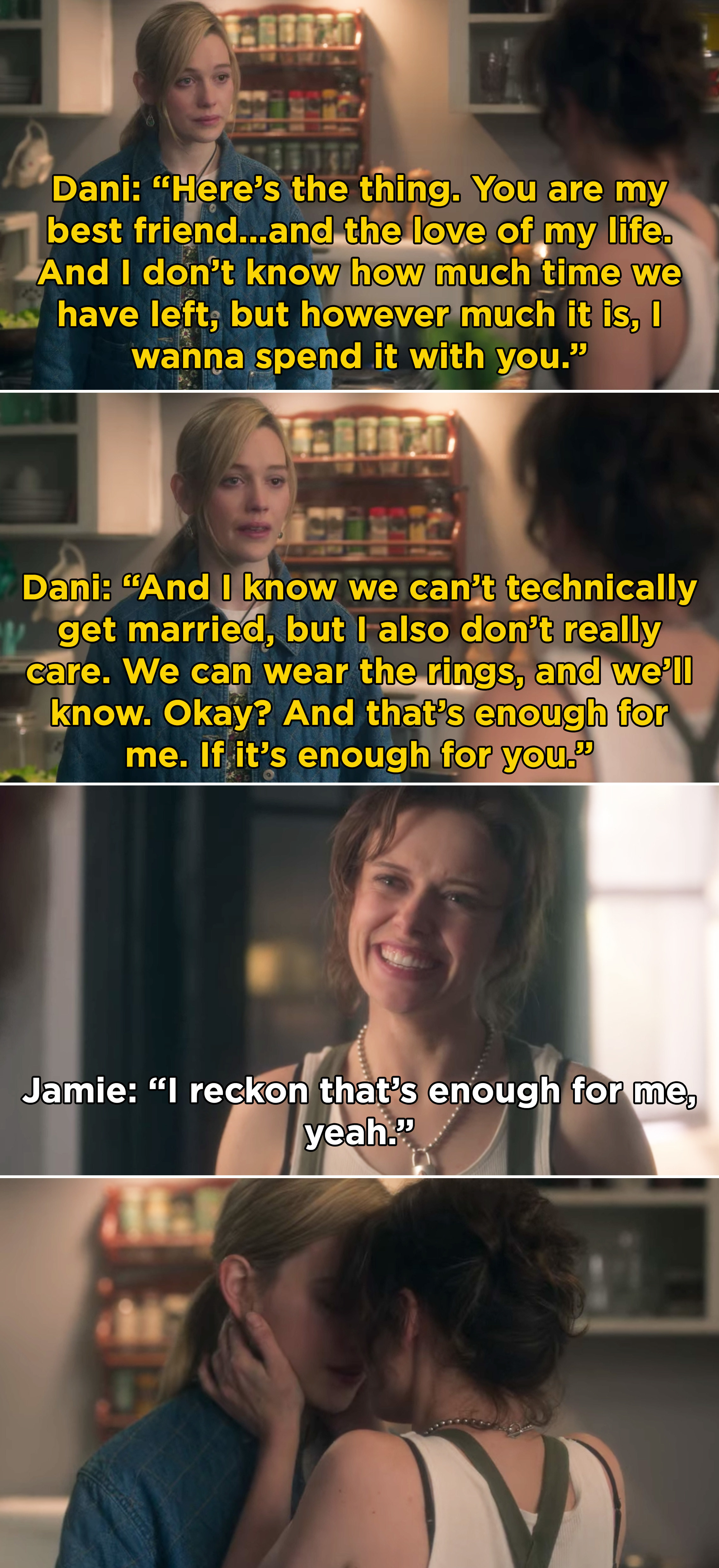 Dani saying that she knows she and Jamie can&#x27;t get legally married, but she wants to be with her forever