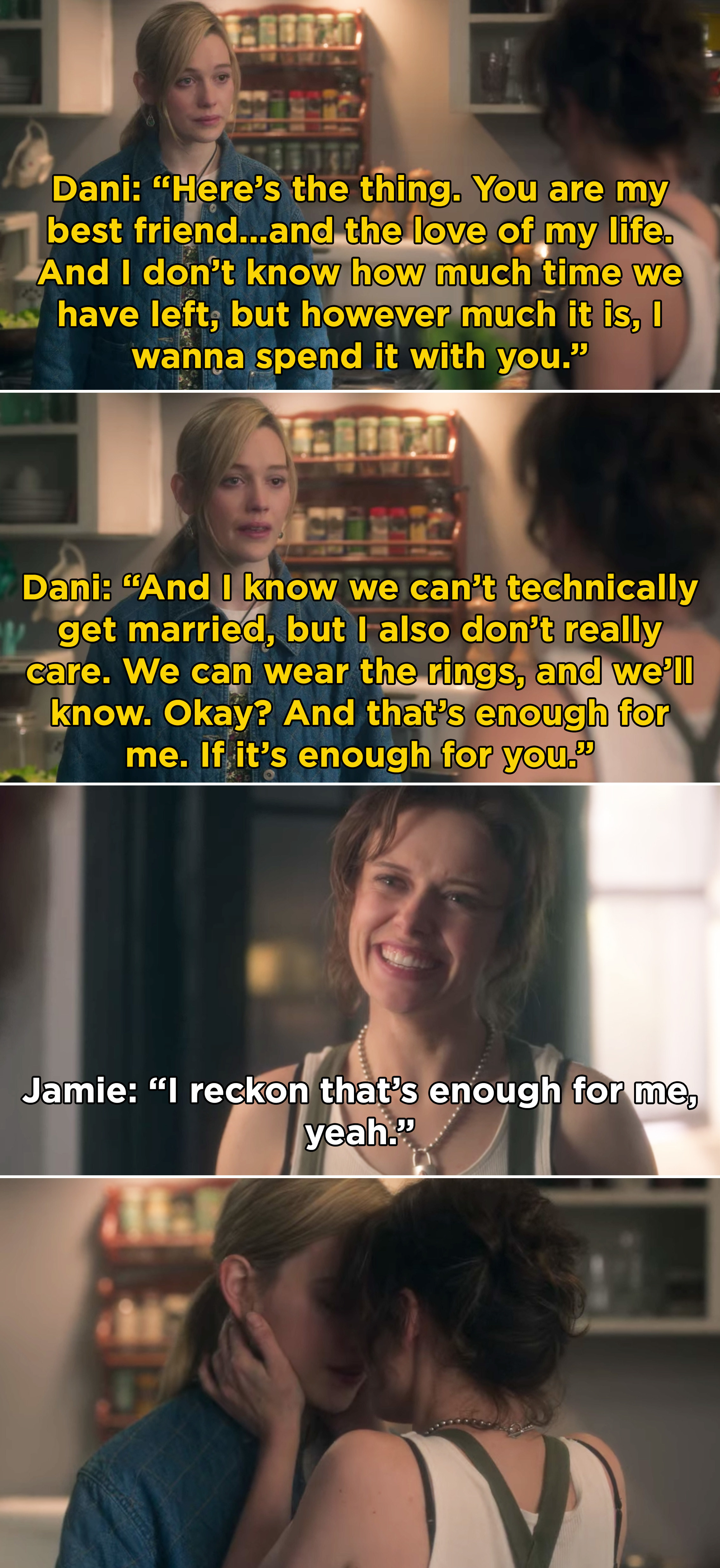 Dani saying that she knows she and Jamie can't get legally married, but she wants to be with her forever