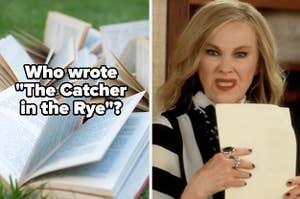 Books with the words "Who wrote 'The Catcher in the Rye'?" and Moira Rose from "Schitt's Creek"