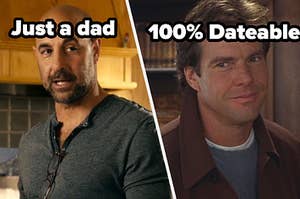 just a dad label over stanley tucci from easy a and 100% dateable over nick parker from the parent trap