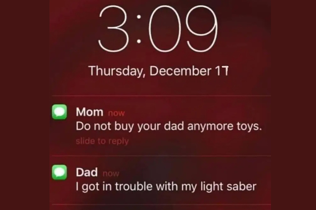 text reading do not buy your add anymore toys and dad says i got in trouble with my light saber