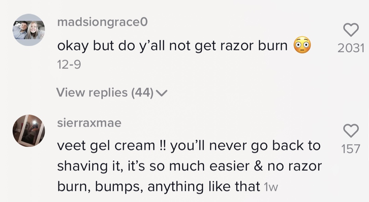 Comment saying how do you not get razor burn?