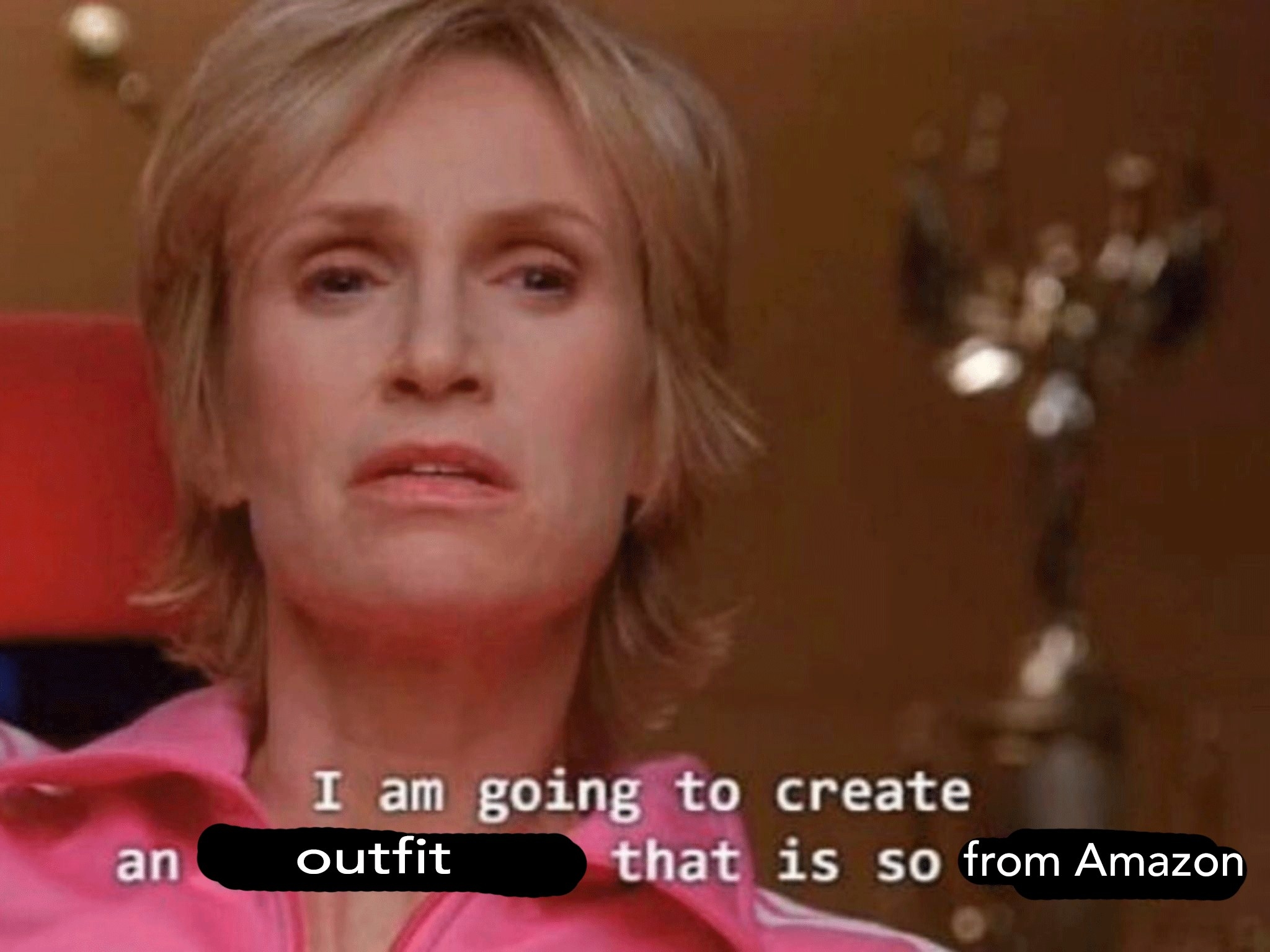 Sue Sylvester meme reading &quot;I am going to create an outfit that is so from Amazon&quot;