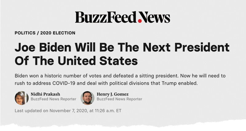 A BuzzFeed News headline reads: &quot;Joe Biden will be the next president of the United States&quot;