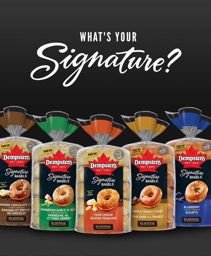 A shot of the five bagel flavours available from Dempster&#x27;s against a black background and the words &quot;What&#x27;s your signature?&quot; in a cursive font above the packages.