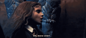 Hermione barges past Harry and says, &quot;Oh, move over!&quot;