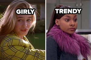 girly label over cher from clueless and trendy label over raven from that's so raven