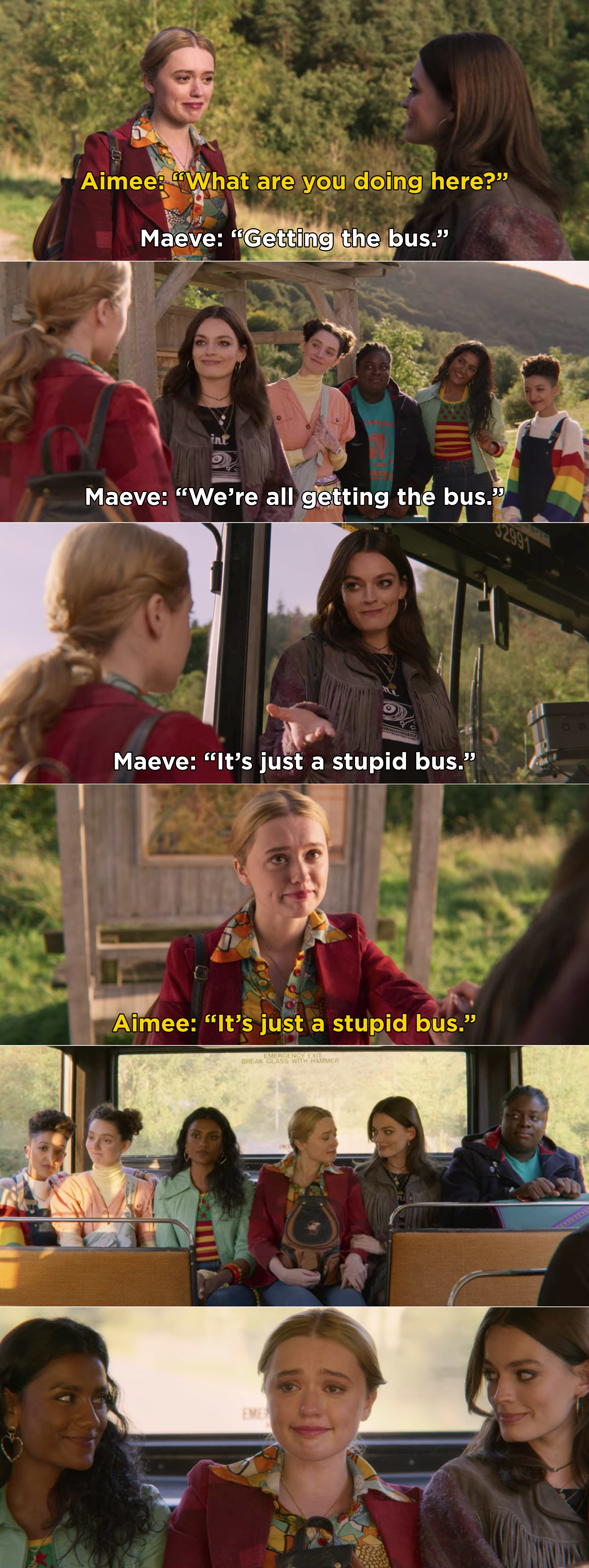 Maeve telling Aimee that they are all getting on the bus