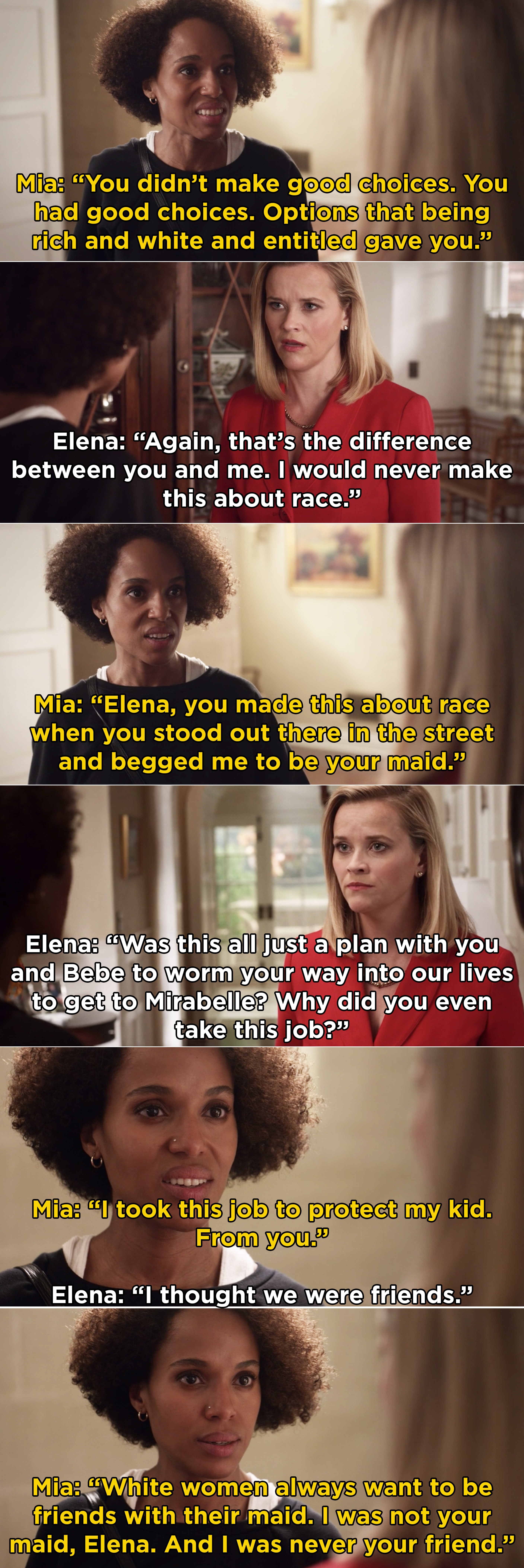 Mia telling Elena that she made this about race when Elena asked her to &quot;be her maid&quot;