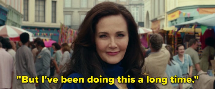 Lynda Carter in Wonder Woman 1984 saying,  quot;But I #x27;ve been doing this a long time quot;