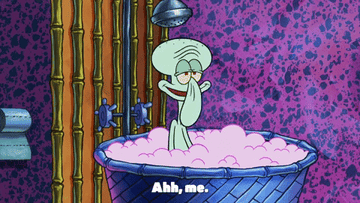 Squidward from &quot;SpongeBob SquarePants&quot; sinking into bubble bath saying &quot;ahh, me&quot;