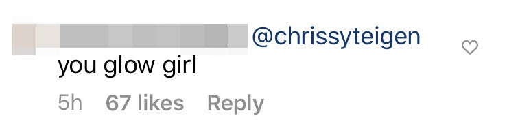 A comment that says 'you glow girl'
