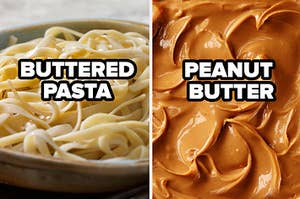buttered pasta and peanut butter