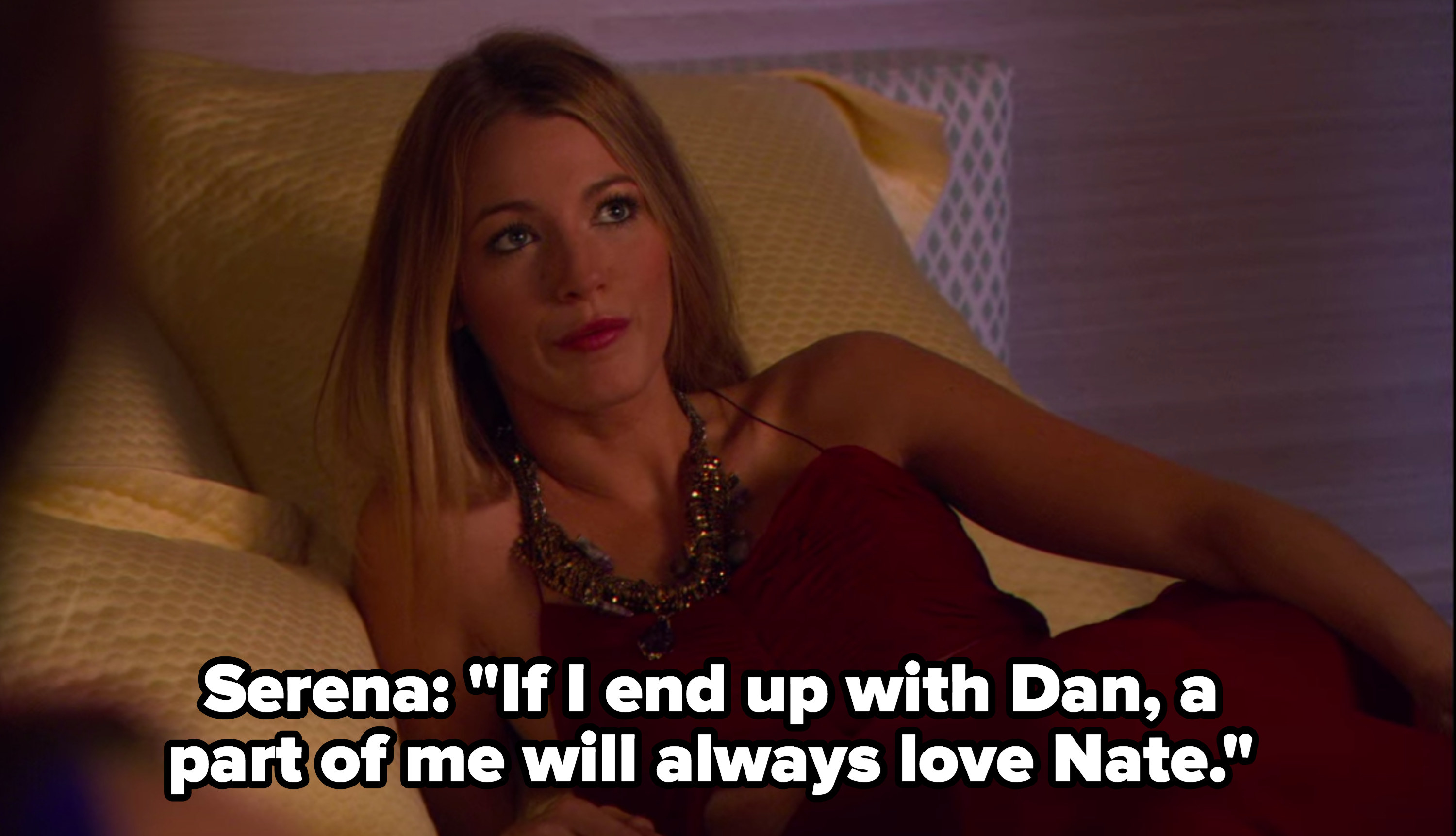 Serena: &quot;If I end up with Dan, a part of me will always love Nate&quot;